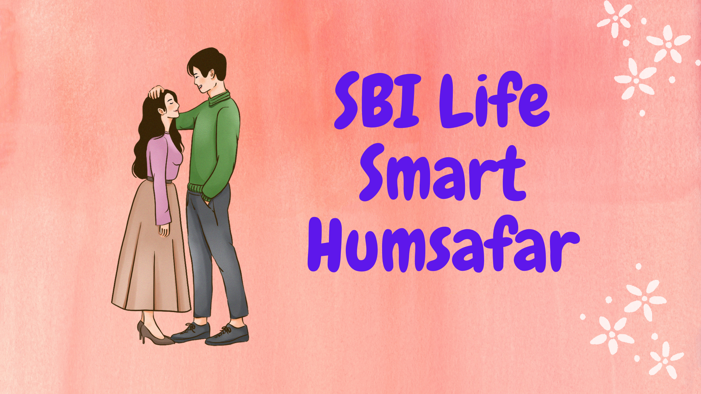 Read more about the article SBI Life Smart Humsafar Best एस. बी. आई. लाइफ स्मार्ट हमसफर हिंदी में